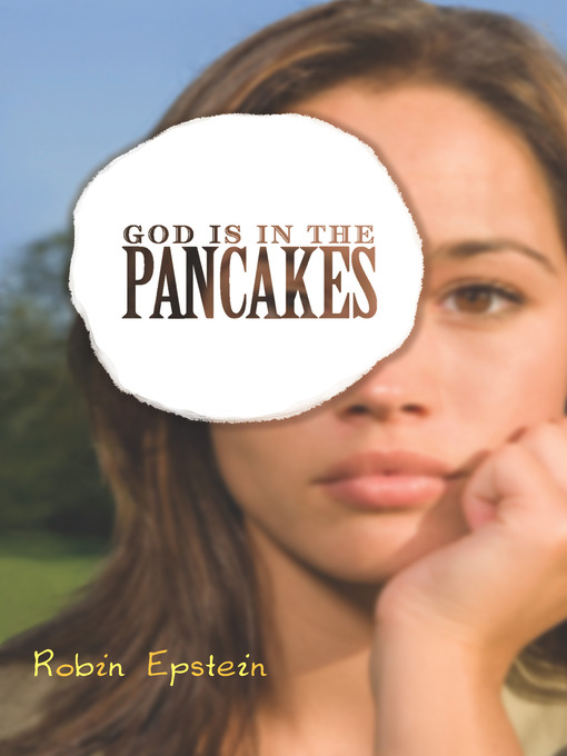 Title details for God Is in the Pancakes by Robin Epstein - Wait list